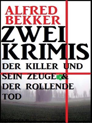 cover image of Zwei Krimis--Der Killer und sein Zeuge & Der rollende Tod